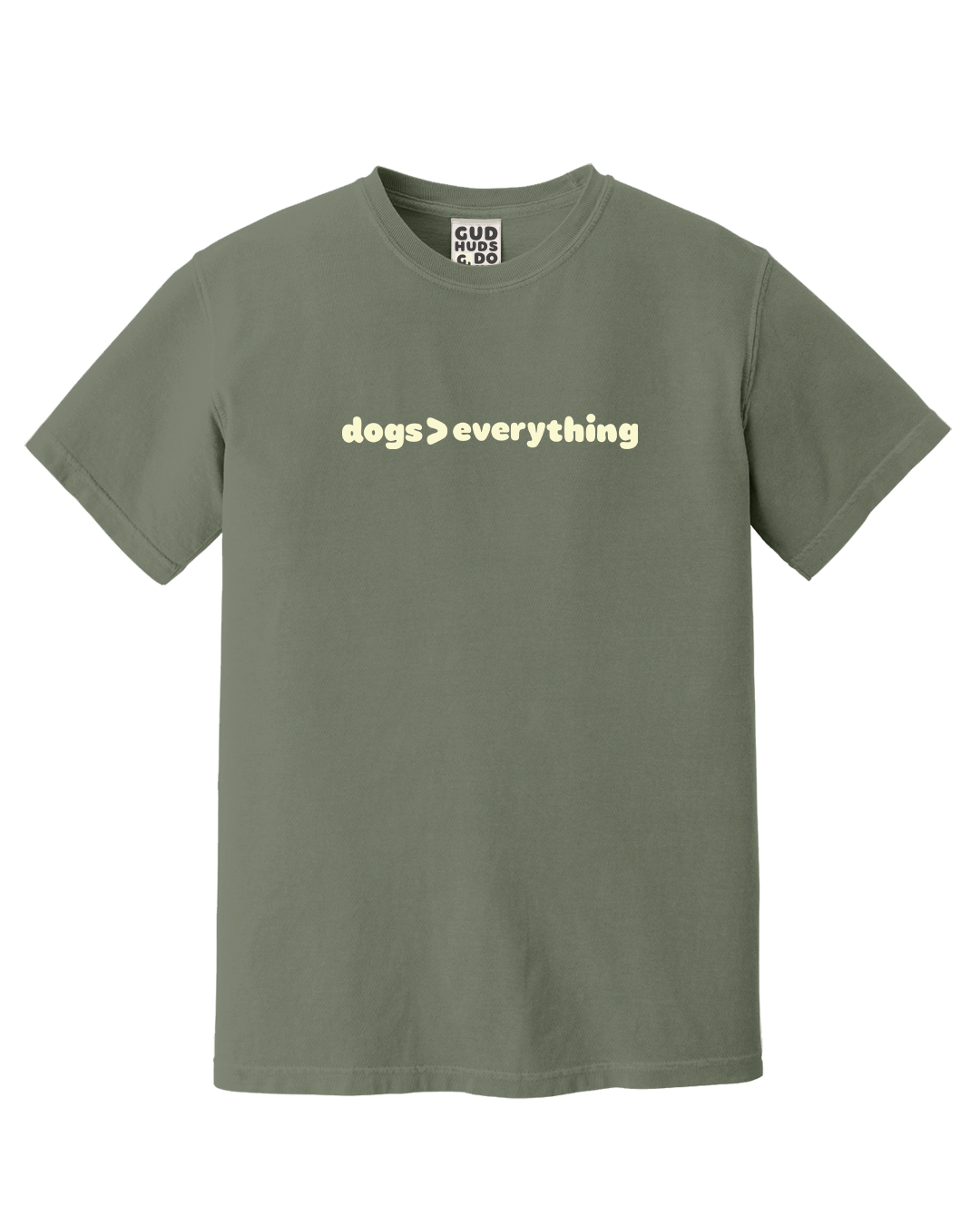"Dogs Are Greater Than Everything" Premium Tee